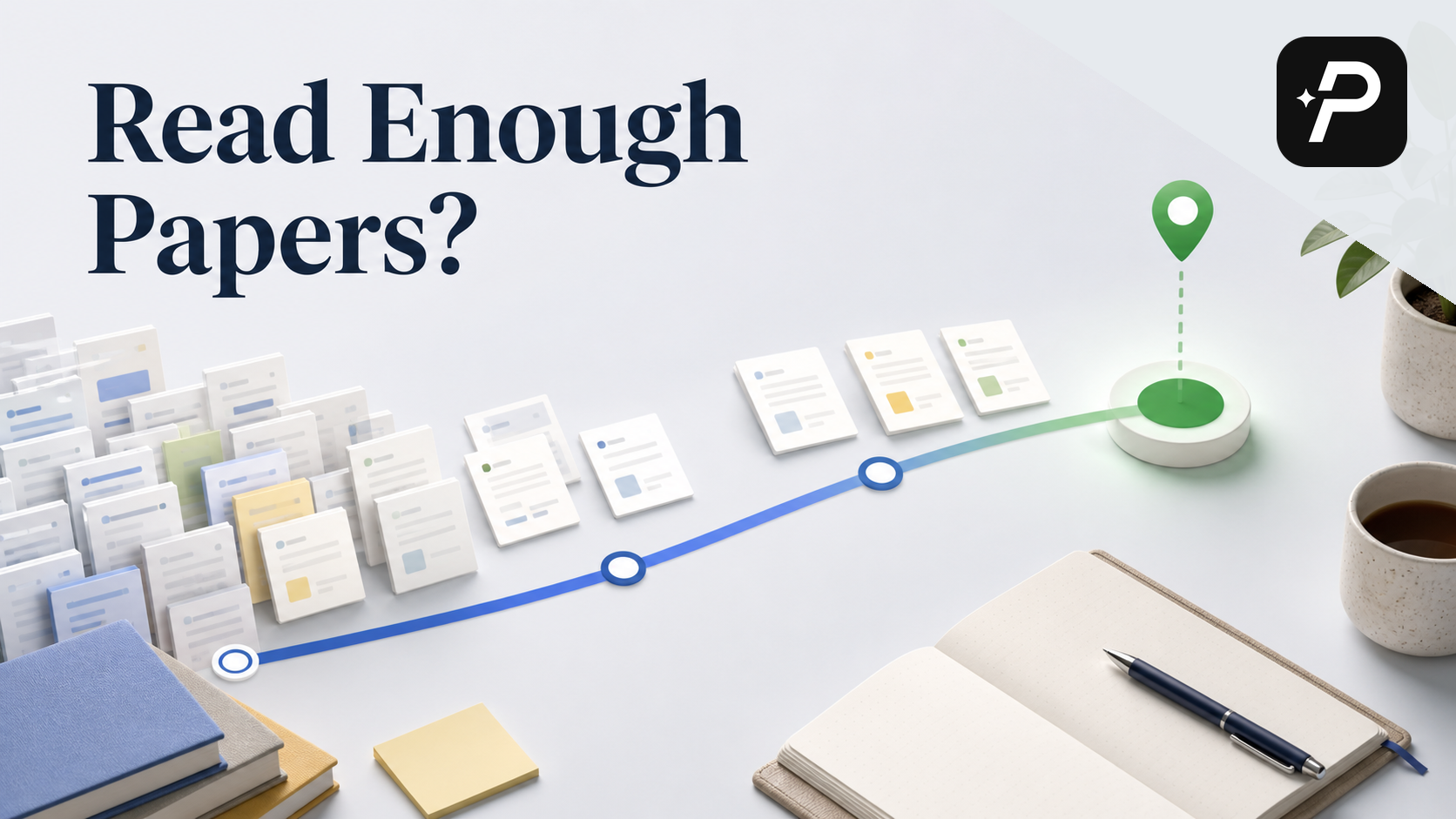 Editorial cover for How Do You Know When You've Read Enough Papers?